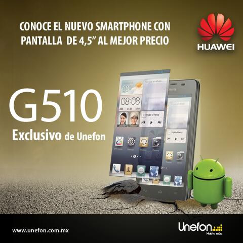 Huawei Ascend G510 en Unefon México Flyer oficial
