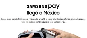 Samsung Pay México sistema de pago móvil